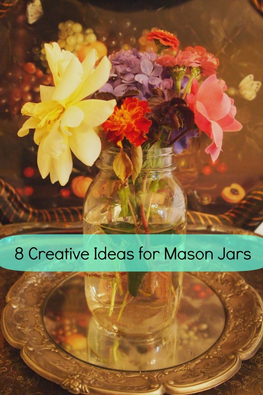 A Cultivated Nest Creative Ideas for Mason Jars