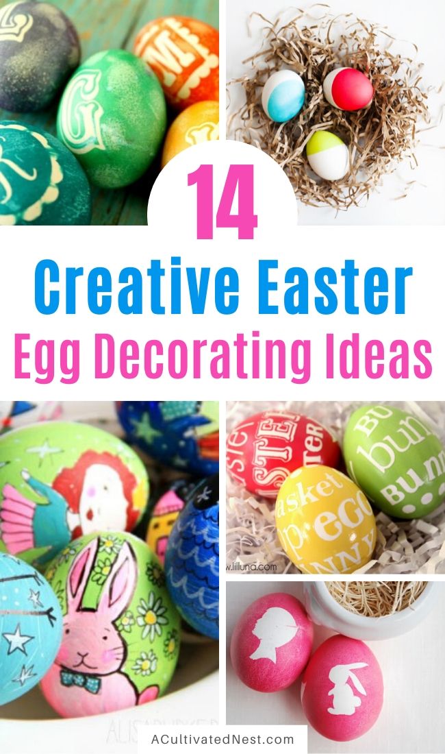 14 Creative Easter Egg Decorating Ideas- If you're tired of the same old dyed Easter eggs, you need to check out all these creative and unique ways you can decorate your Easter eggs this year! | #EasterEggs #Easter #craft #DIY #ACultivatedNest