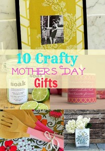 10 DIY Mother's Day Gifts
