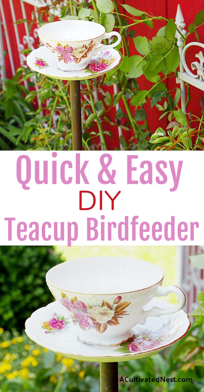 DIY Teacup Birdfeeder. Easier to make than you think and so pretty in the garden. #DIY #gardenprojects #outdoorprojects