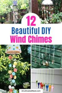 12 Great DIY Wind Chime Ideas- A Cultivated Nest