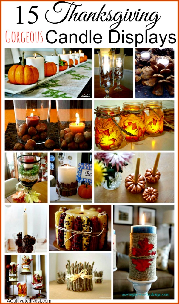 Simple & Pretty Thanksgiving Candle Ideas- A fun and budget-friendly way to make your Thanksgiving table or buffet more festive is with these 15 gorgeous DIY Thanksgiving candle display ideas! | #Thanksgiving #candles #DIY #ThanksgivingDIY #ACultivatedNest