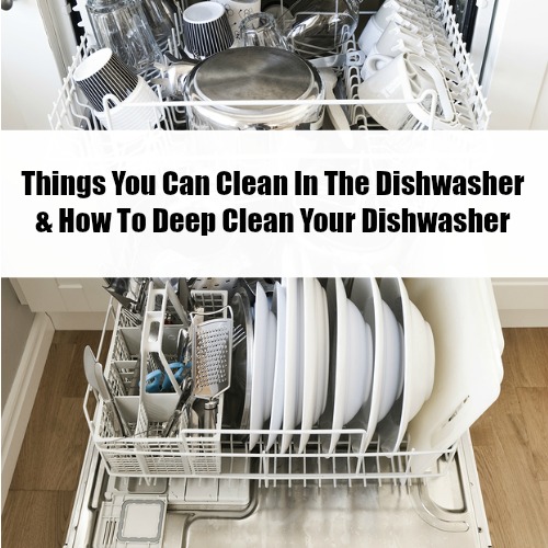 Did you know that you can use your dishwasher for so much more than just cleaning your dishes? Check out this list of things you can clean in the dishwasher plus how to deep clean your dishwasher! cleaning hacks, homemaking tips, life hacks, cleaning tips #cleaninghacks #lifehacks #homemaking #cleaning #dishwasher