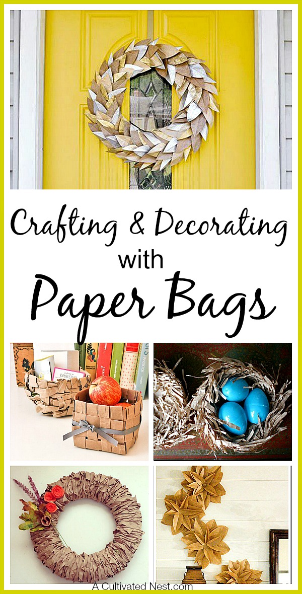 15 Ideas for Crafting and Decorating With Paper Bags- If you're a fan of upcycling and DIY projects, you'll love these ideas for crafting and decorating with paper bags! These paper bag crafts are sure to inspire your creativity. | #crafting #upcycling #recycling #diyProjects #ACultivatedNest