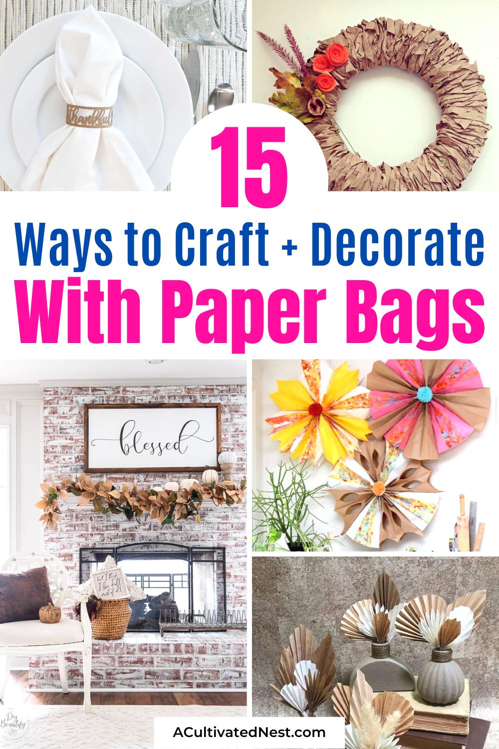 15 Ideas for Crafting and Decorating With Paper Bags- Looking for a fun and eco-friendly way to decorate your home? Check out these creative ideas for crafting and decorating with paper bags! With just a few simple materials, you can transform ordinary paper bags into unique and beautiful décor pieces. | #crafting #diyProjects #upcycling #recycling #ACultivatedNest
