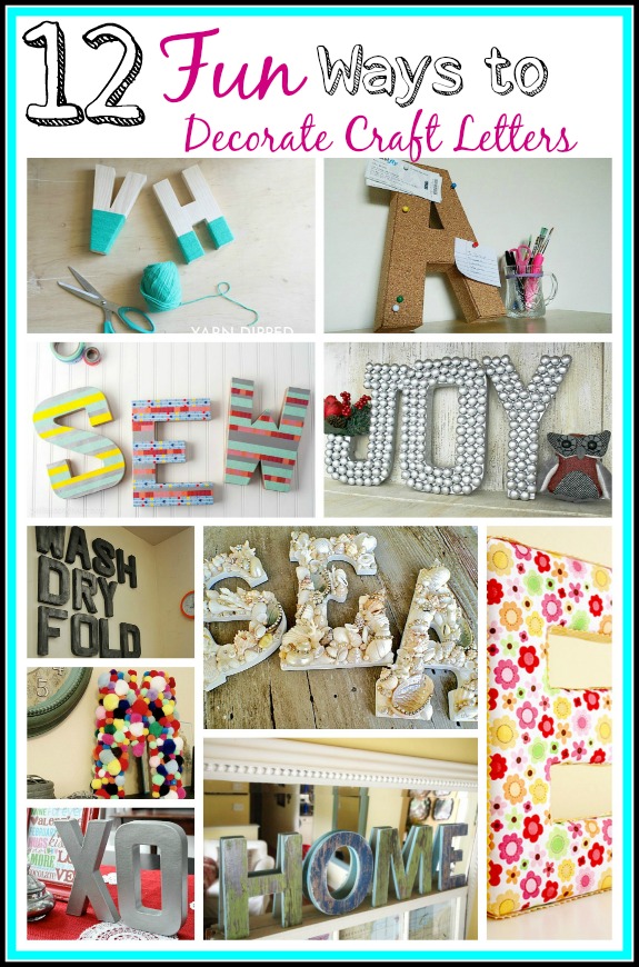 16 Fun DIY Craft Letter Decoration Ideas - A Cultivated Nest