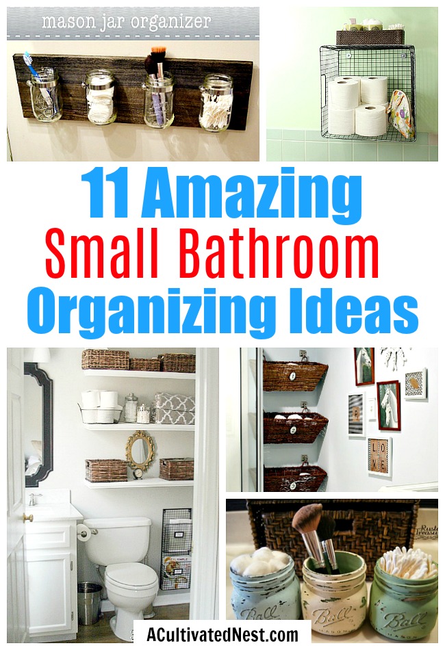 11 Fantastic Small  Bathroom  Organizing  Ideas  A Cultivated 