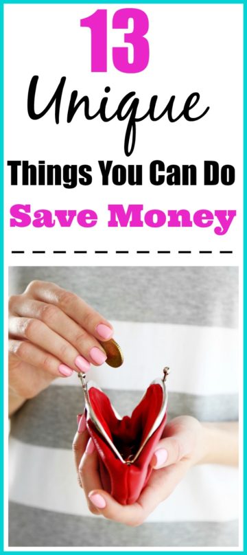 13 Unique Ways To Save Money You May Not Have Thought Of