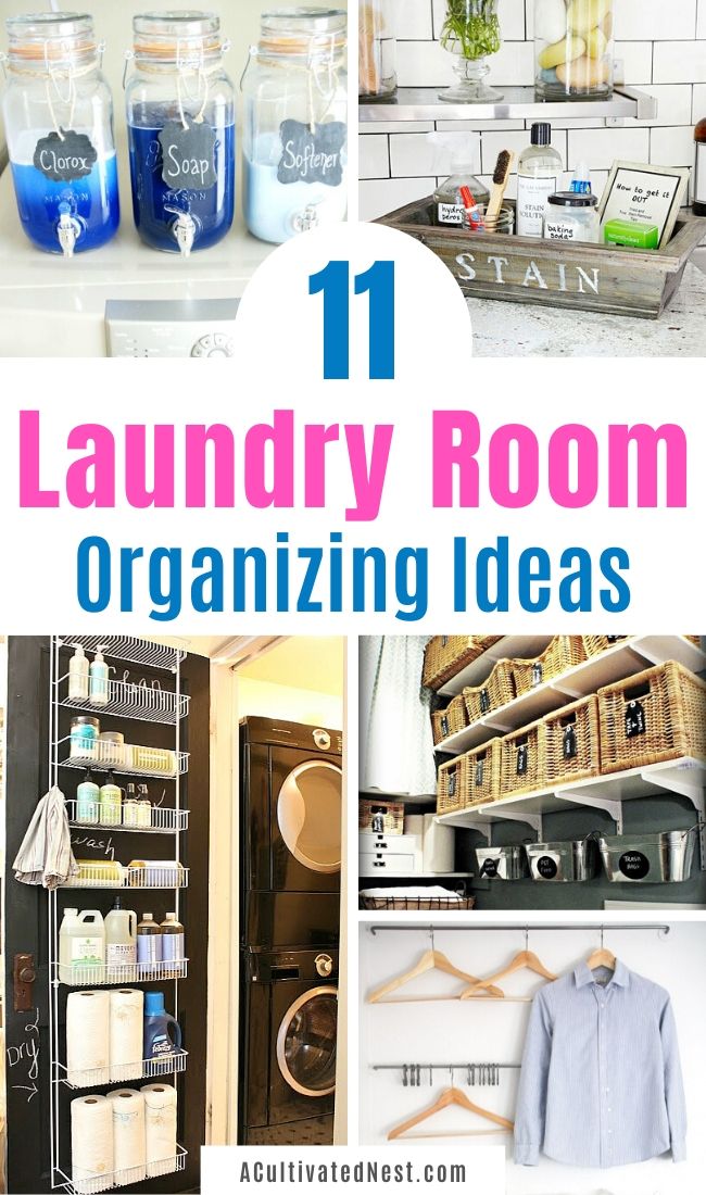 11 Laundry Room Organization Ideas- Get Your Laundry Area Organized!