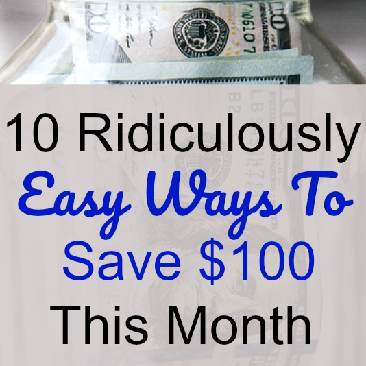 Easy Ways To Save $100 This Month - With the cost of living constantly growing and the holidays coming up, having enough money is a major concern for most people. Here are 10 Ways To Save $100 This Month (without a whole lot of sacrifice).-