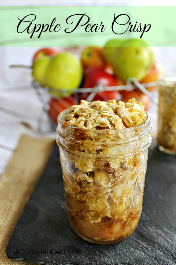 Delicious Apple Pear Crisp In A Jar A Cultivated Nest