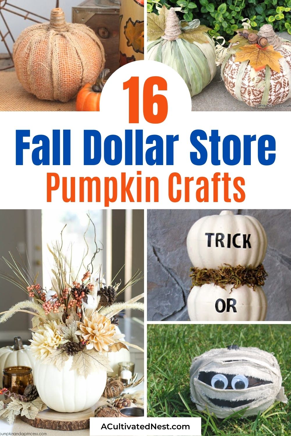 16 Dollar Store Pumpkin Crafts- Foam dollar store pumpkins are the perfect fall DIY décor supply! Use them in these fun fall dollar store pumpkin crafts! | #diyProjects #fallDecor #fallCraft #pumpkinDecor #ACultivatedNest