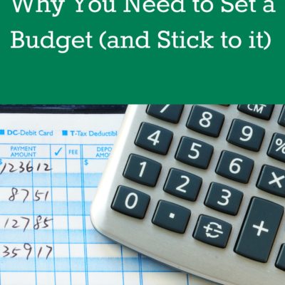 Why you need to set up a budget (and stick to it)