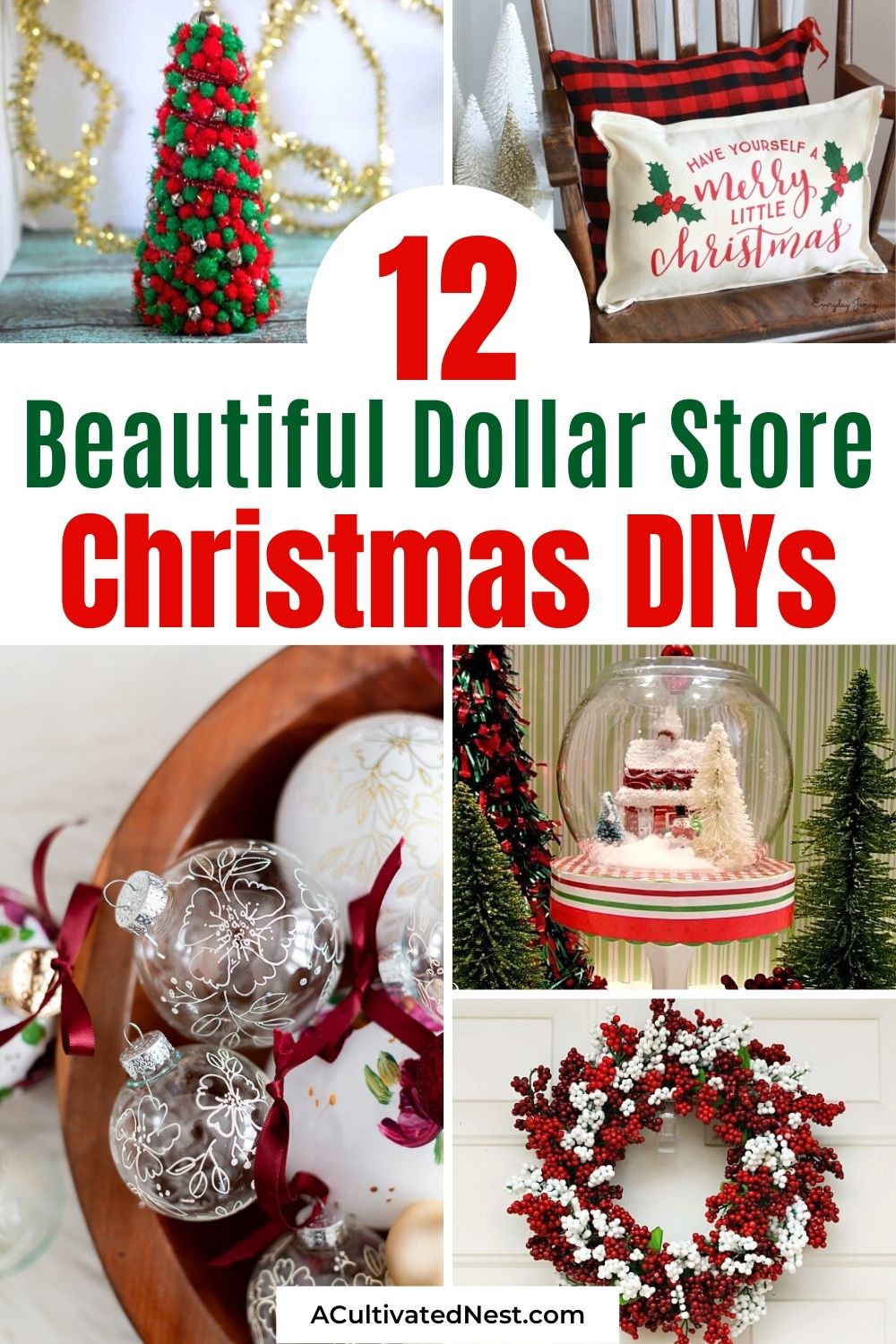 12 Amazing DIY Dollar Store Holiday Decorations- If you want to decorate your home for Christmas on a budget, then you'll love these DIY dollar store holiday decorations and crafts! | #ChristmasDecor #holidayDecorations #holidayCrafts #DIY #ACultivatedNest