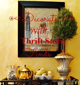 frugal decorating - decorate with thrift store finds