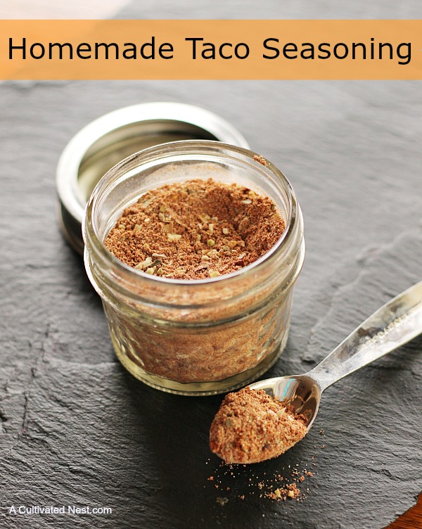 Make your own Homemade Taco Seasoning Mix. It’s easy to make and you probably already have the required ingredients on hand. Plus it's healthier!