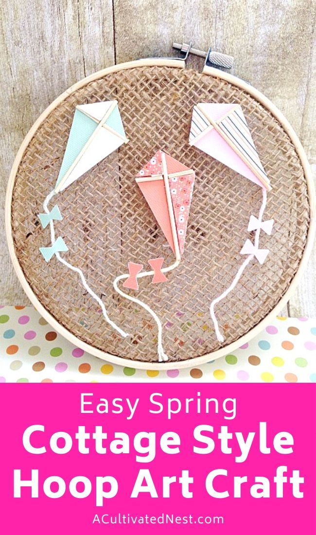 This easy spring cottage style hoop art craft is a fun and inexpensive way to add some color to your home's decor! | #craft #DIY #decor #springCraft #ACultivatedNest