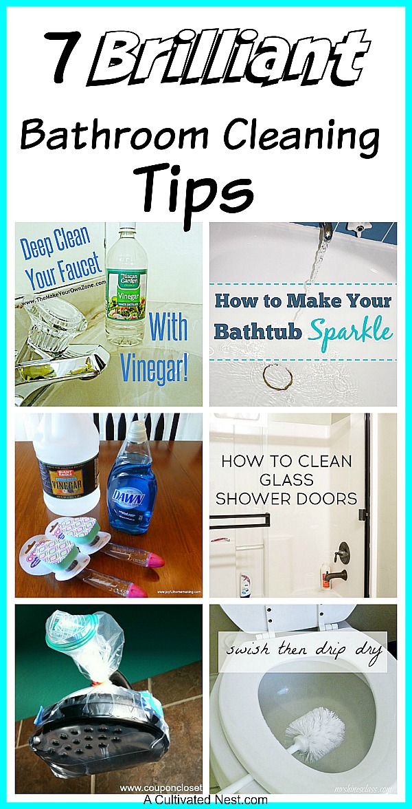 7 Brilliant Bathroom Cleaning Tips: Here are several bathroom cleaning tips that will help make cleaning easier and faster.