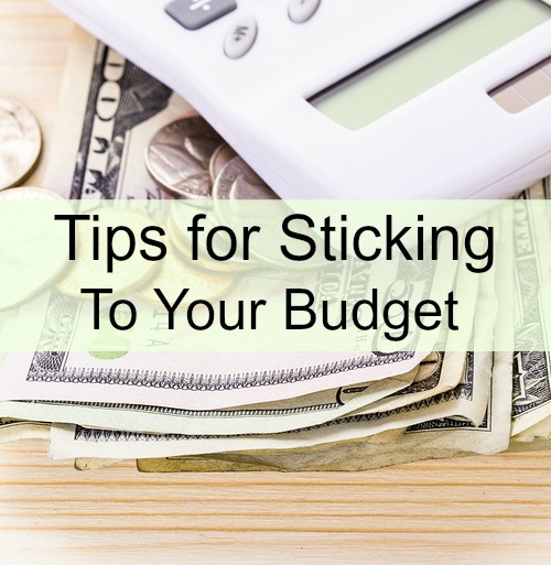 9 Tips For Sticking To Your Budget