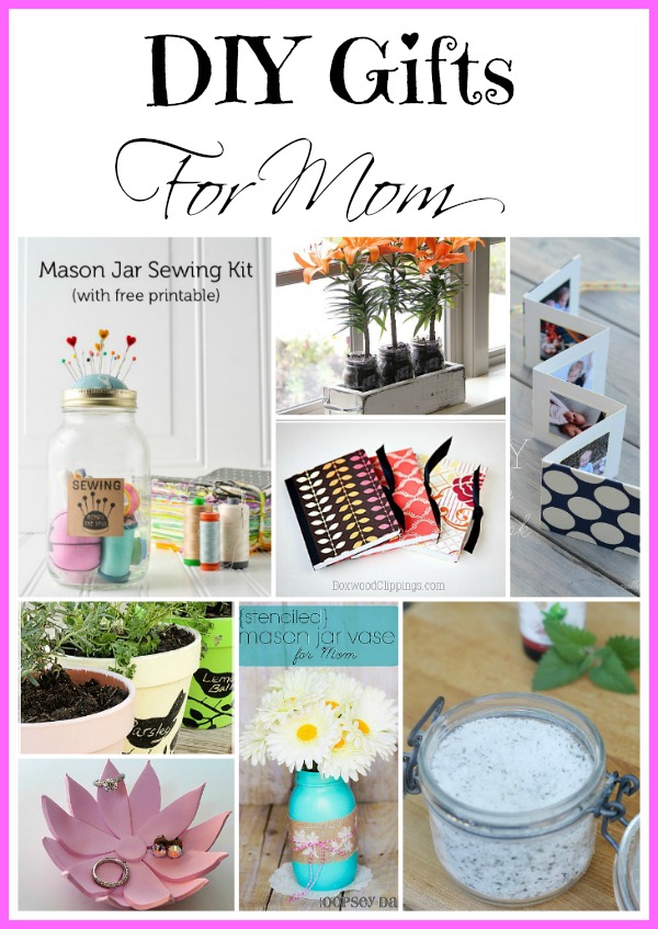 Awesome DIY Mother's Day Gifts