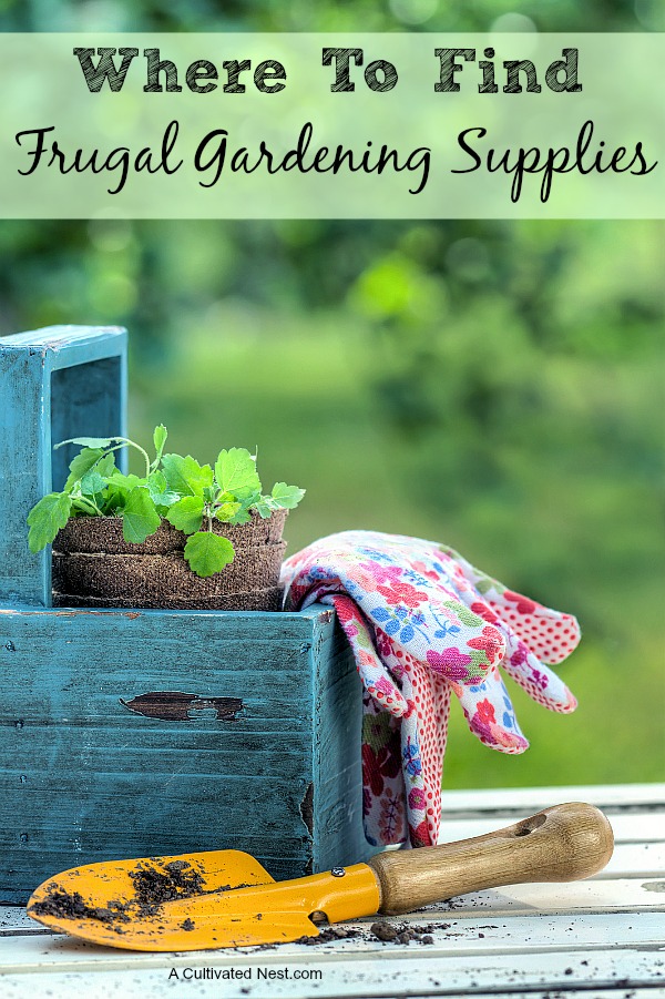 Where To Find Frugal Gardening Supplies