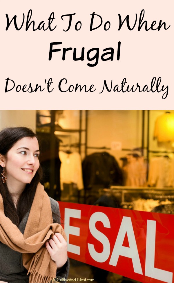 Learn How To Be Frugal- Frugality is a skill that can be learned if you’re willing. If you’re one of those people that wasn't raised frugal or frugality just doesn't come naturally, take heart because there are a few things you can do to help yourself learn how to be frugal. | #frugal #frugalLiving #frugality #saveMoney #moneySavingTips