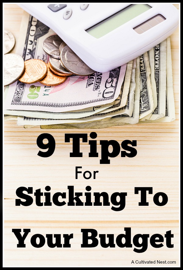 9 Awesome Tips for Sticking To Your Budget- Making a budget can be difficult but sticking to it can often be much harder. Luckily, all you need to do is learn some tips and tricks, and staying within your budget will be easy! Check out these helpful tips for sticking to your budget! | #budgeting #frugalLiving #frugal #saveMoney #waysToSaveMoney #moneySavingTips #budget