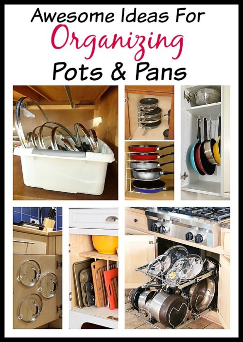 10 Awesome Tips For Organizing Pots And Pans A Cultivated Nest   10 Tips For Organizing Pots And Pans V1 500x703 