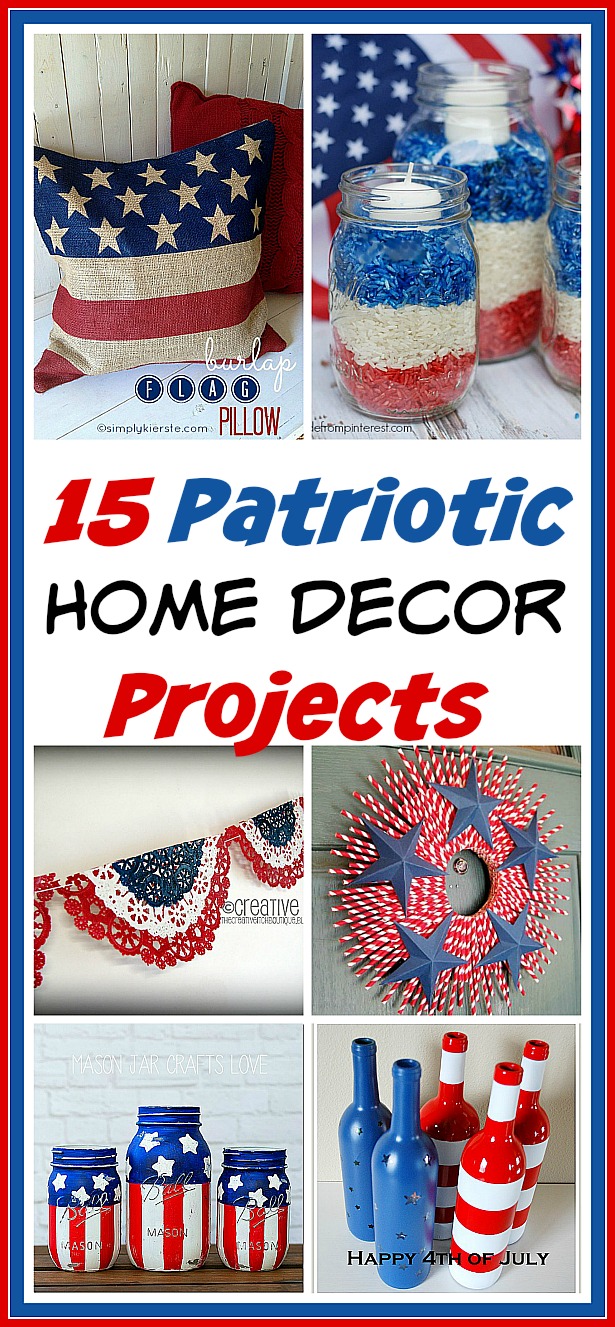 15 Creative Patriotic DIY Home Decor Projects A Cultivated Nest