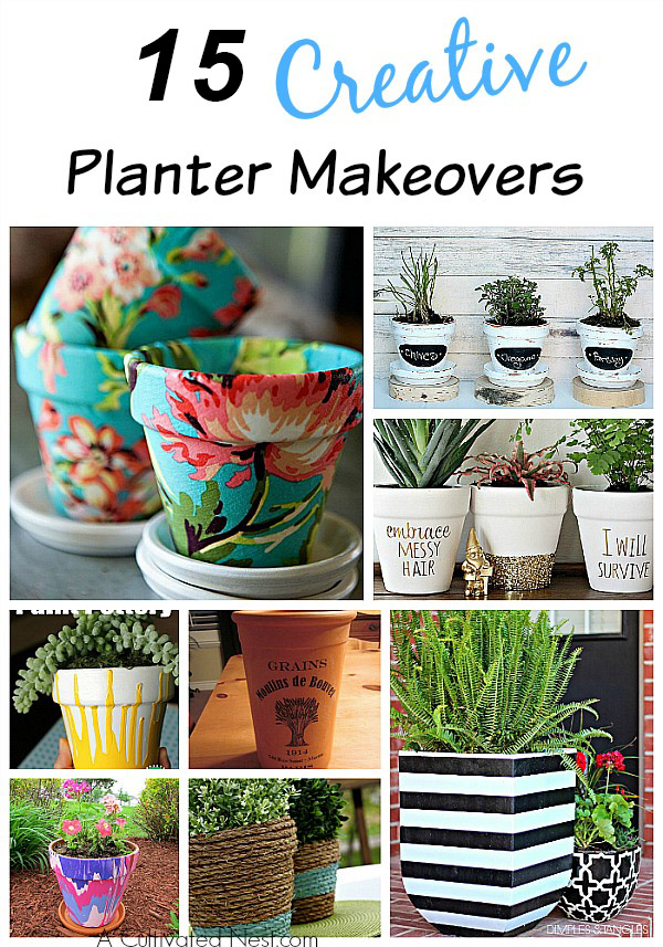 15 Creative DIY Planter Makeovers- Whether you've got a potted garden or are planning to give flowers as a gift, these DIY planter makeovers should be very helpful! | #DIY #craft #diyProject #gardenPlanter #ACultivatedNest