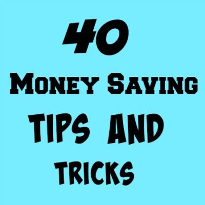 40 Money Saving Tips and Tricks