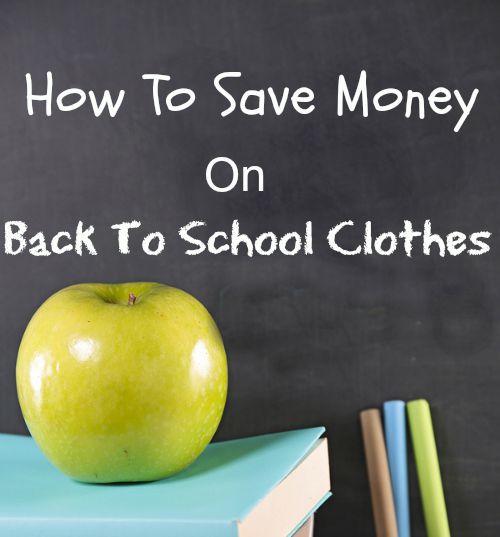 How to save money on back to school clothes