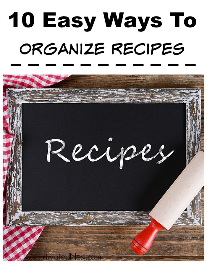 10 Easy Ways To Organize Your Recipes