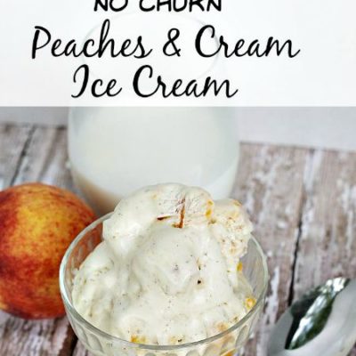 Homemade No Churn Peaches and Cream Ice Cream