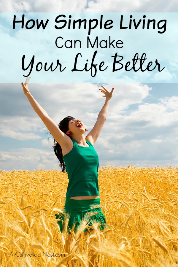 How Simple Living Can Make Your Life Better