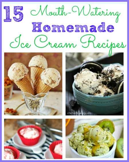 15 Mouth Watering Homemade Ice Cream Recipes