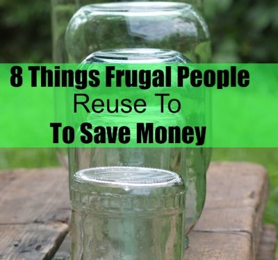 8 Things Frugal People Reuse To Save Money