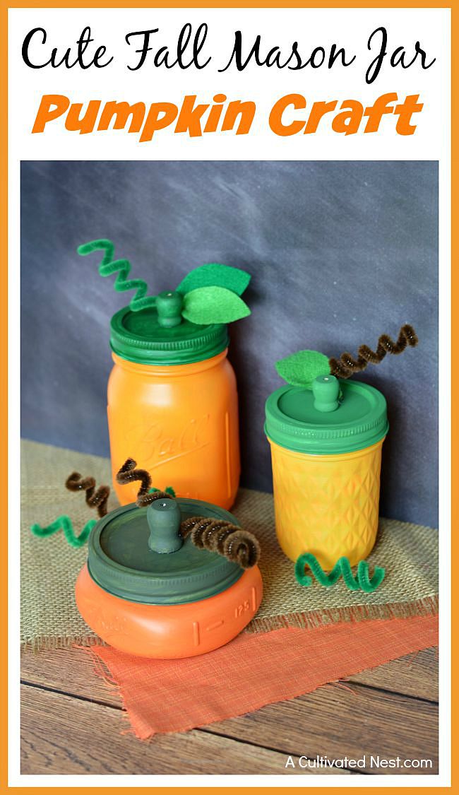 https://acultivatednest.com/wp-content/uploads/2015/08/easy-and-cute-fall-mason-jar-pumpkin-craft.jpg