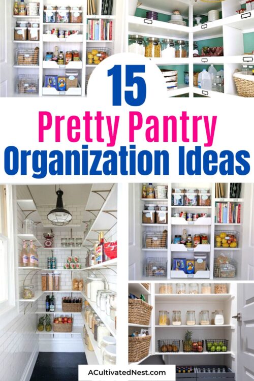 15 Pretty Pantry Organization Ideas- A Cultivated Nest