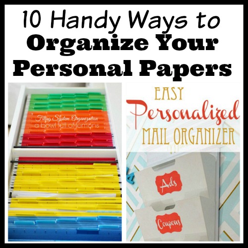 Organize Your Home: 10 Handy Ways to Organize Your Personal Papers- What better way to start the new year than with an organized home? Check out these 20 articles to help organize your home for the new year! | organizing tips, organize your home in a weekend, organize, #organizing #homeOrganization #ACultivatedNest