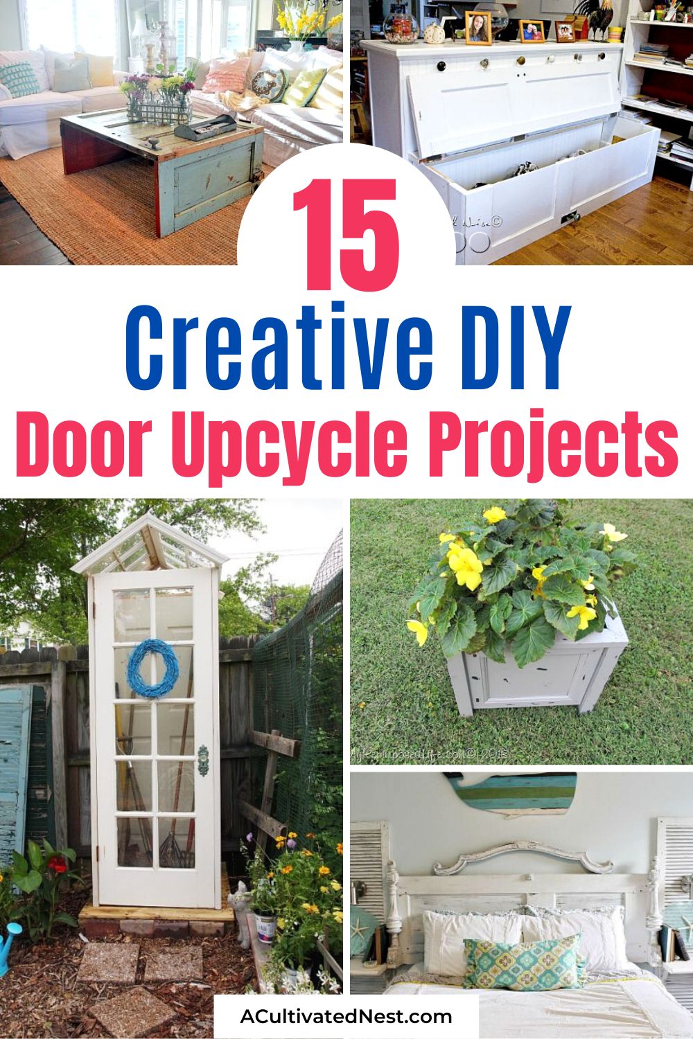 15 Creative Upcycled Door DIY Projects- Have some old doors from a home reno project? Don't throw them out! There are many beautiful upcycled door DIY projects you could make! | repurpose old doors, reuse old doors, #upcycling #diyProject #diy #repurpose #ACultivatedNest