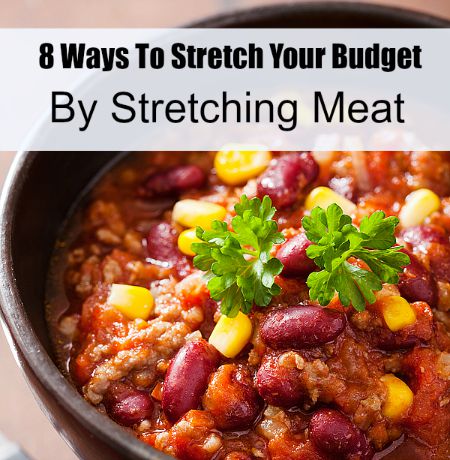 8 Ways To Stretch Meat and Stretch Your Grocery Budget