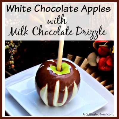 White Chocolate Apples with Milk Chocolate Drizzle