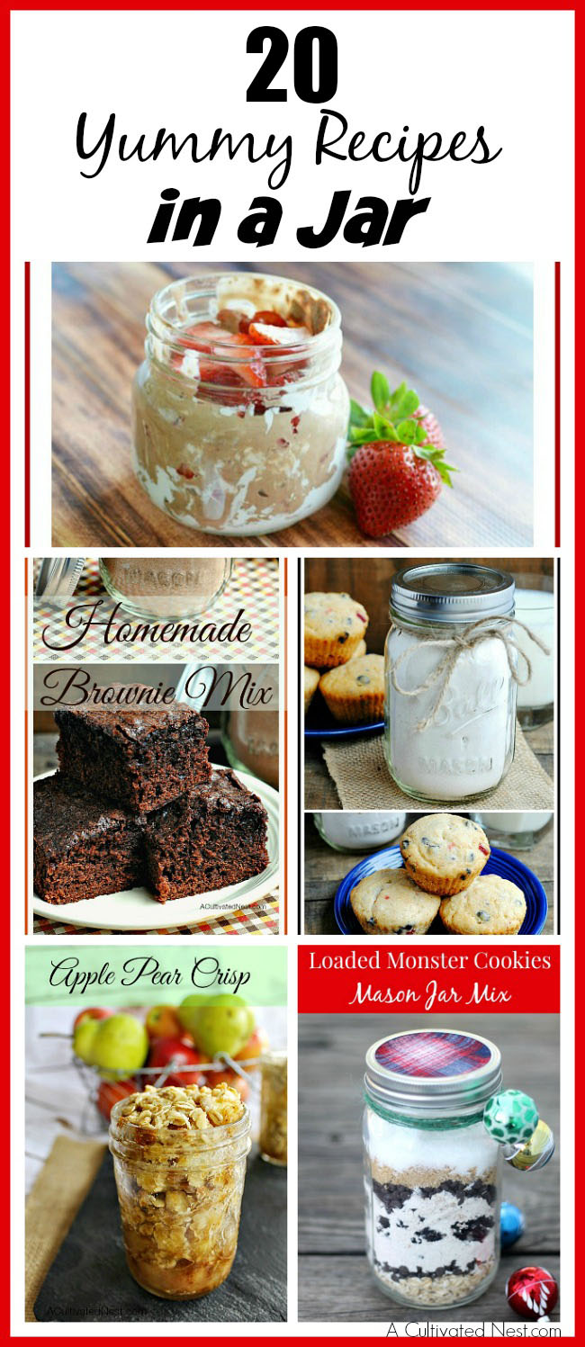 20 Yummy Recipes in a Jar- Jars are so versatile! If you haven't tried any of these yummy recipes in a jar, you're missing out! These make great homemade edible gifts, too! | #recipes #desserts #masonJars #foodGifts #ACultivatedNest