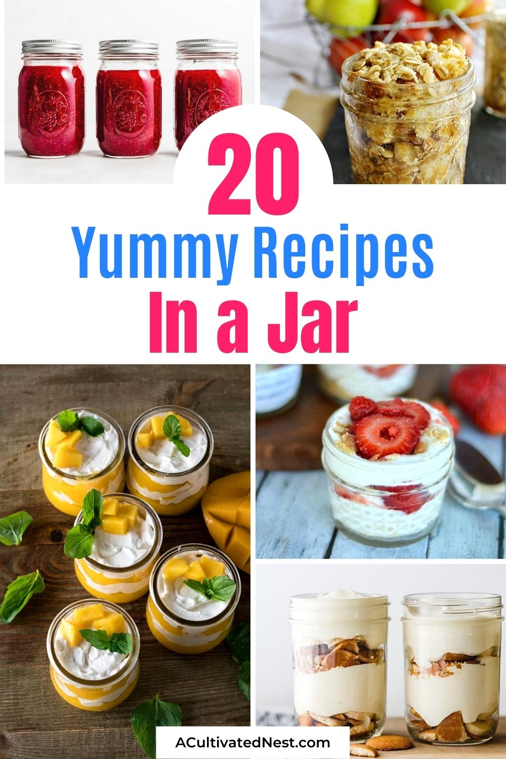 20 Yummy Recipes in a Jar- If you haven't tried any of these yummy recipes in a jar, you're missing out! These make great homemade food gifts, too! | #recipes #desserts #masonJars #edibleGifts #ACultivatedNest