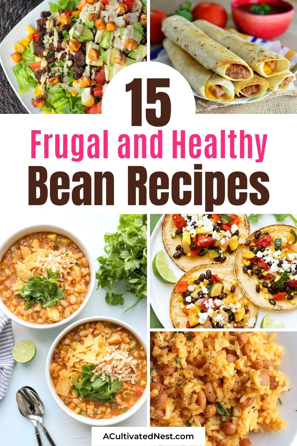 15 Delicious Bean Recipes- Whether you're trying to eat healthy or stick to your grocery budget, beans are a wonderful choice! Here are some delicious bean recipes your family (and your budget) will love! | #beanrecipes #recipes #frugalmeals #lowCalorieRecipes #ACultivatedNest