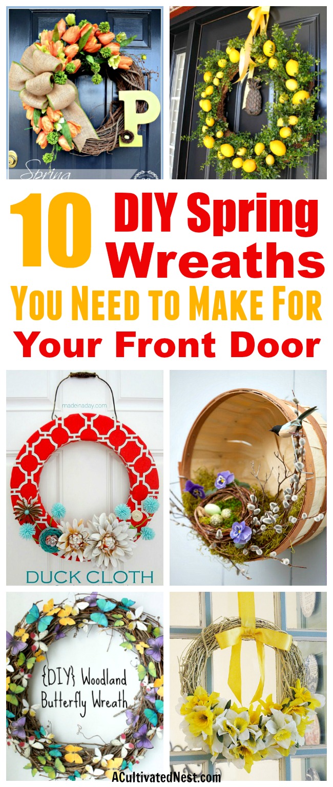 10 Cute DIY Spring Wreaths- To celebrate spring, you should put up a wreath! But don't spend a fortune on a store-bought one. Instead, make one of these 10 cute DIY spring wreaths! | flowers, Easter, lemons, butterflies, door decor, #diy #craft #wreath #spring