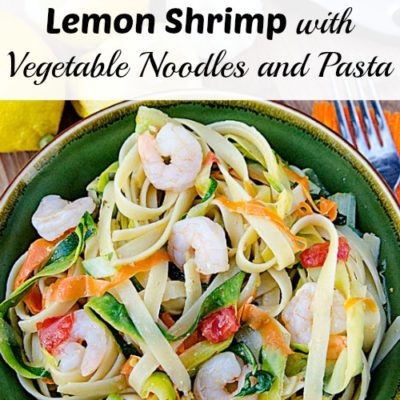 Lemon Shrimp with Vegetable Noodles and Pasta