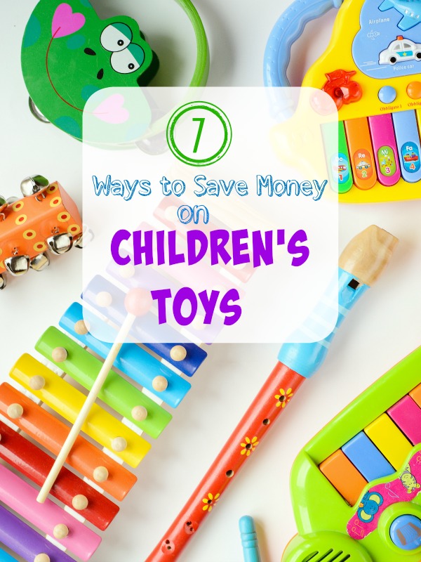 7 Ways To Save Money On Children's Toys