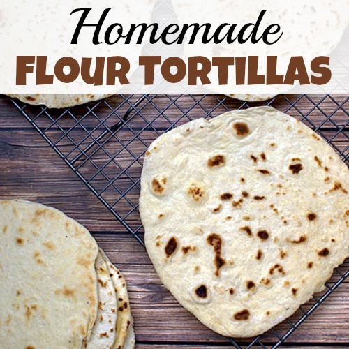 Homemade Flour Tortilla Recipe